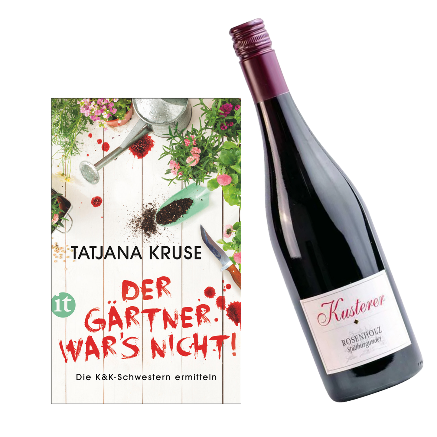 Geschenkset mit dem Buch Der Gärtner war's nicht von Tatjana Kruse und dem Wein Kusterer Rosenholz Spätburgunder.